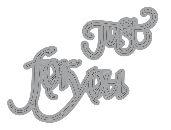 Just for you Just for you