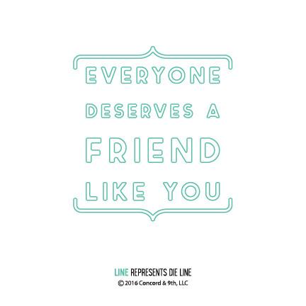 Friend Like You - Dies Friend Like You - Dies