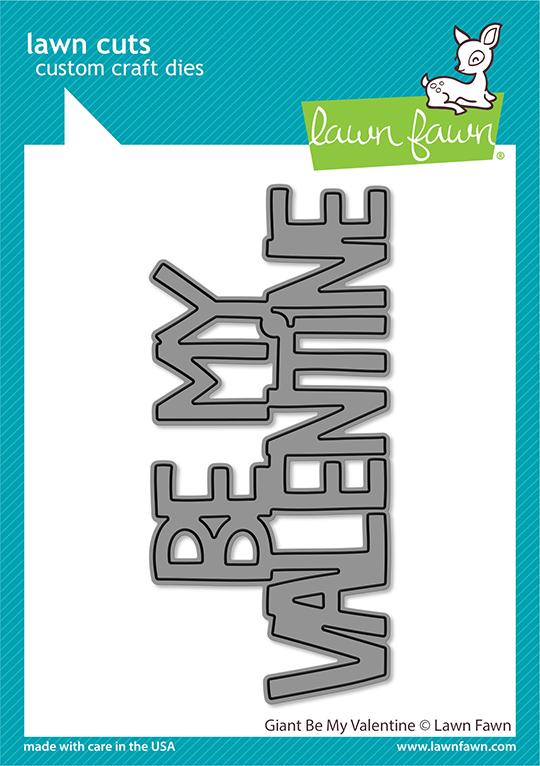 Giant Be my Valentine - Lawn Cuts Giant Be my Valentine - Lawn Cuts