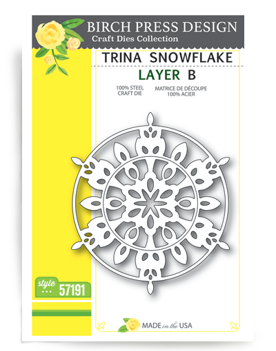 Trina Snowflake- Layer B
