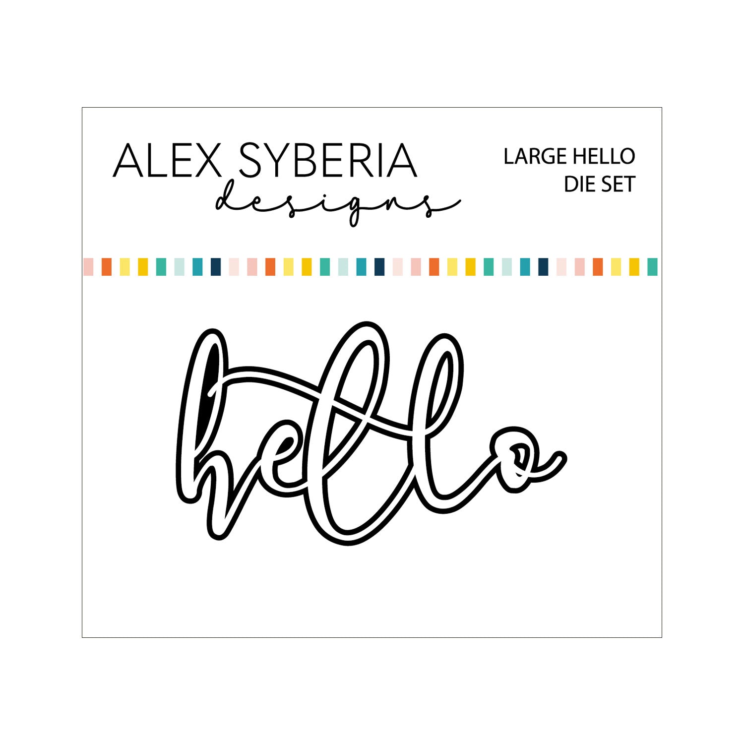 Large Hello - Die