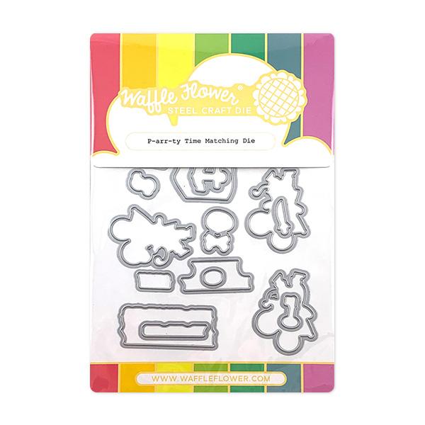 P-arr-ty Time - Matching Die