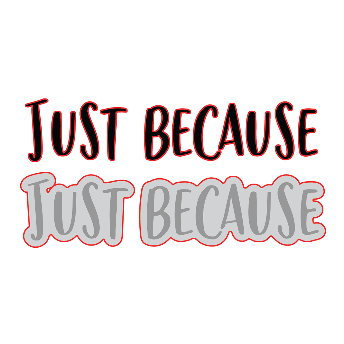 Just Because - Honey Cuts